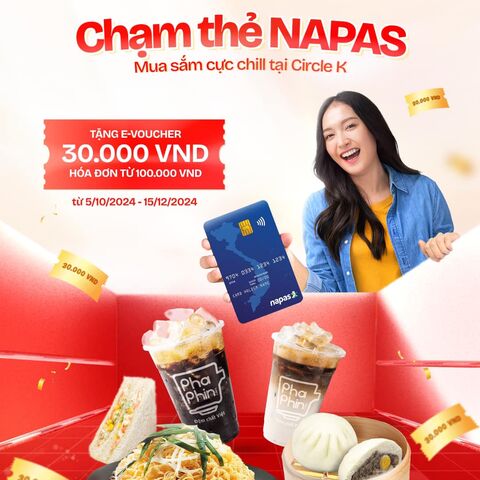 CHẠM THẺ NAPAS - MUA SẮM CỰC CHILL TẠI CIRCLE K